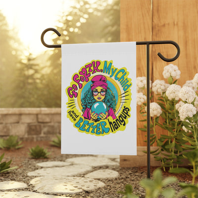 Go Forth, My Child and Have Better Hangups - Garden Flag