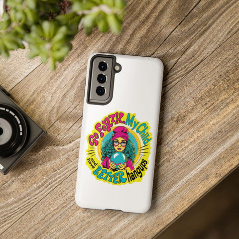Go Forth, My Child and Have Better Hangups - Phone Case