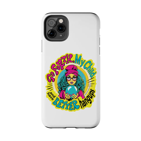 Go Forth, My Child and Have Better Hangups - Phone Case