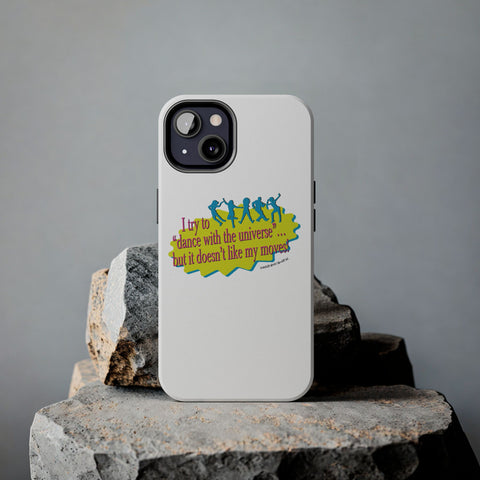 Dance With the Universe - Phone Case