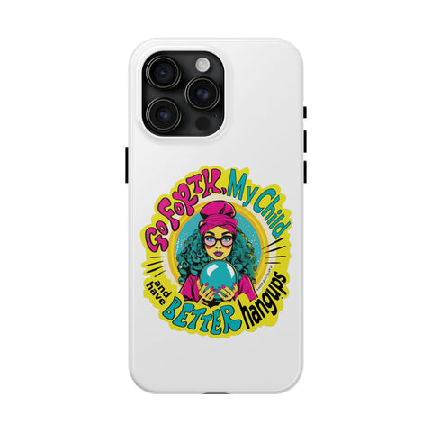 Go Forth, My Child and Have Better Hangups - Phone Case