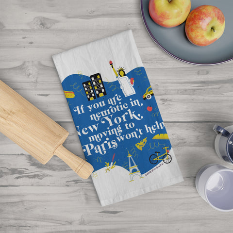 If You Are Neurotic in New York, Moving to Paris Won't Help! - Tea Towel