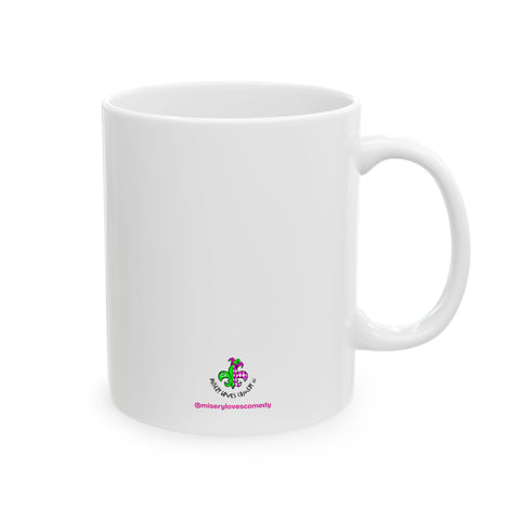 I'm Just a LITTLE Cray Cray - Ceramic Mug. (11oz)