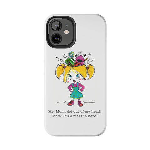 Get Out of My Head, Mom! - Phone Case