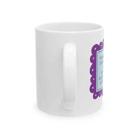 Things Eldercare Does NOT Include - Ceramic Mug. (11oz)