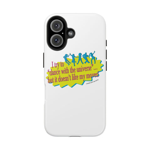 Dance With the Universe - Phone Case