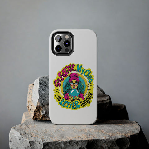 Go Forth, My Child and Have Better Hangups - Phone Case
