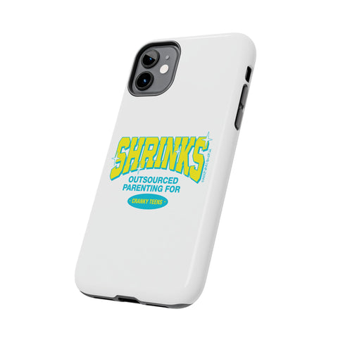 Shrinks: Outsourced Parenting for Cranky Teens. Phone Case