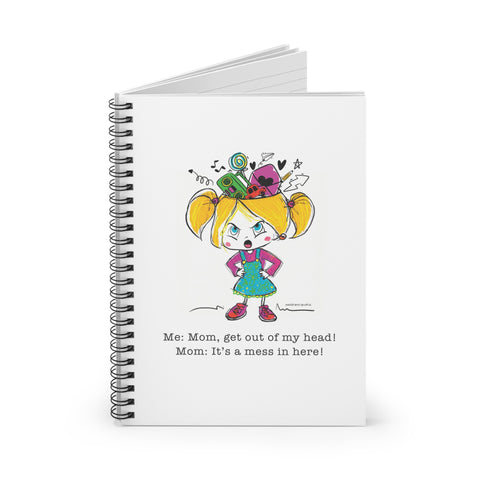 Get Out of My Head, Mom! - Spiral notebook - ruled line