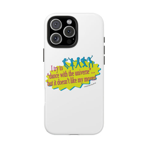 Dance With the Universe - Phone Case