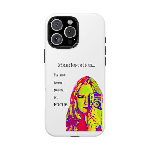 Manifestation, It's Not Hocus Pocus...It's Focus - Phone Case