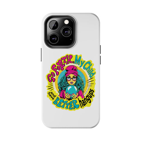 Go Forth, My Child and Have Better Hangups - Phone Case