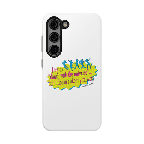 Dance With the Universe - Phone Case