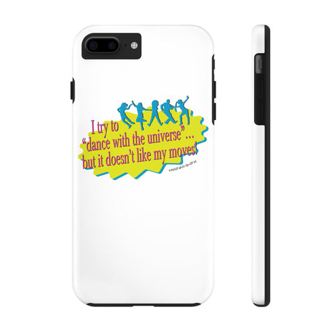 Dance With the Universe - Phone Case