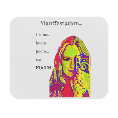 Manifestation, It's Not Hocus Pocus...It's Focus - Mouse Pad (Rectangle)