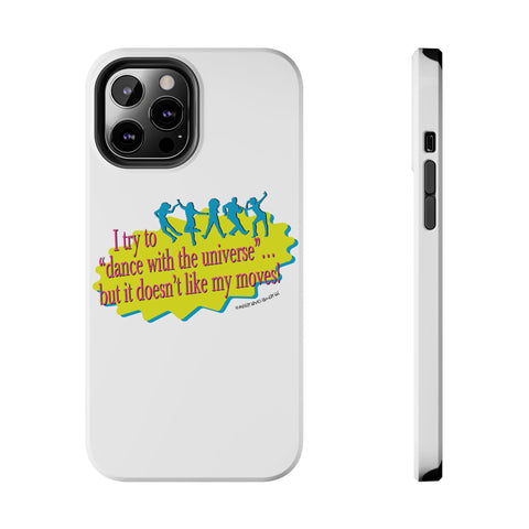 Dance With the Universe - Phone Case