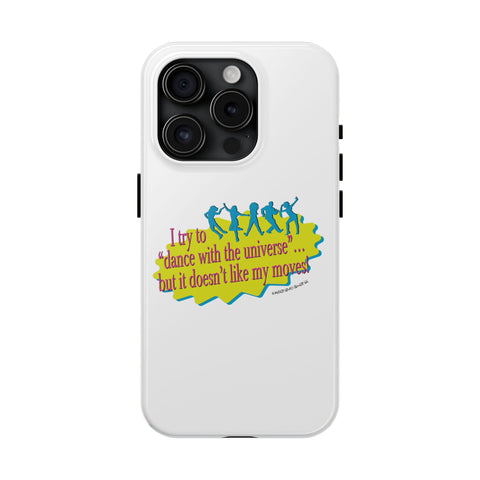 Dance With the Universe - Phone Case