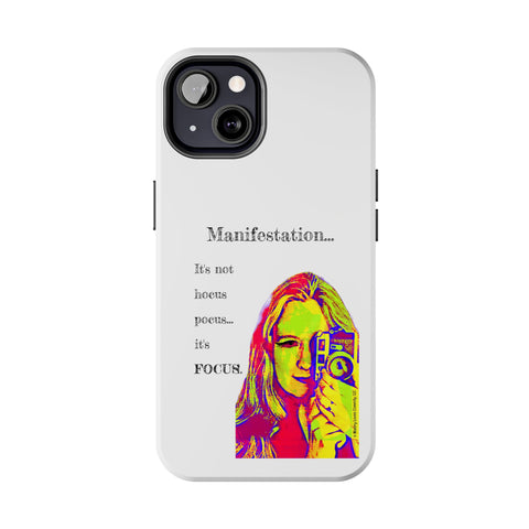 Manifestation, It's Not Hocus Pocus...It's Focus - Phone Case