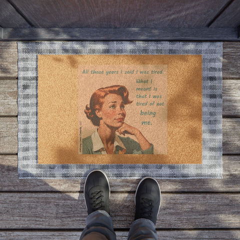 Tired of Not Being Me (1) – Doormat