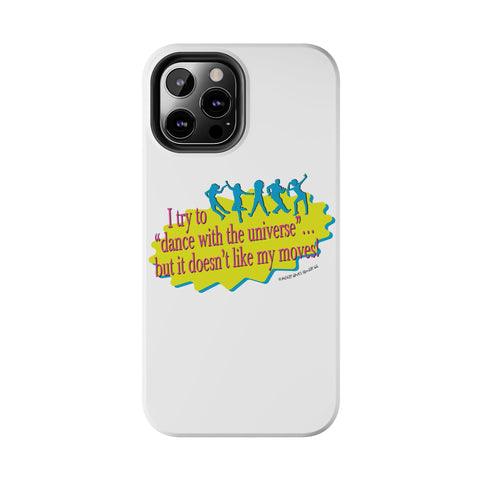 Dance With the Universe - Phone Case