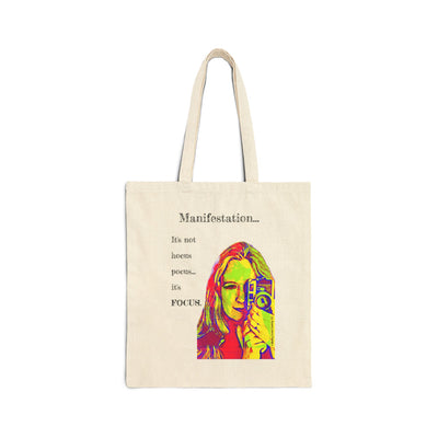 Manifestation, It's Not Hocus Pocus...It's Focus - Cotton Canvas Tote Bag
