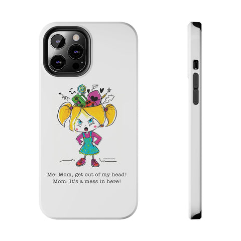 Get Out of My Head, Mom! - Phone Case