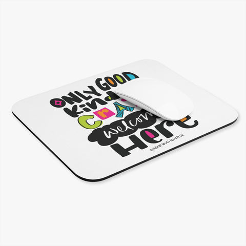 Only Good Kind of Crazy Welcome Here - Mouse Pad (Rectangle)