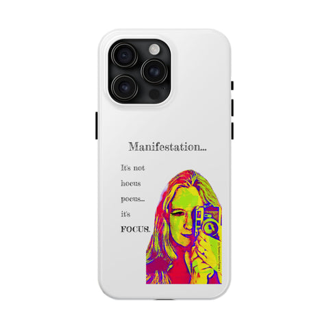 Manifestation, It's Not Hocus Pocus...It's Focus - Phone Case