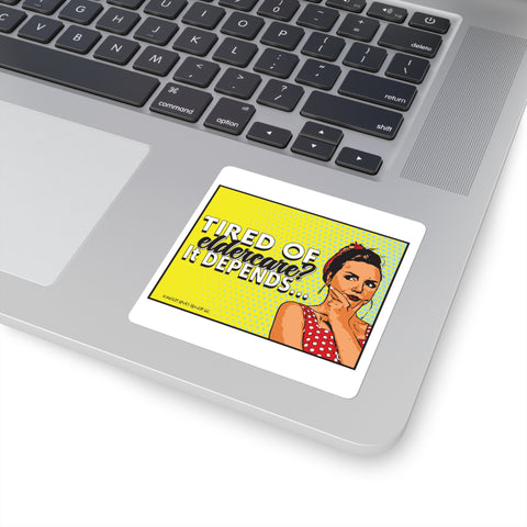 Tired of Eldercare? It Depends… Square Stickers