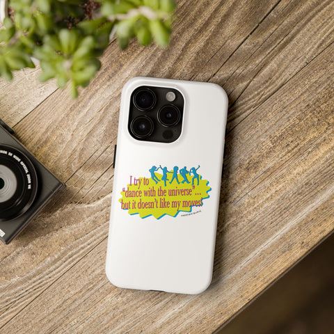 Dance With the Universe - Phone Case
