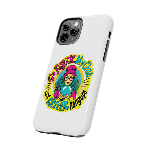 Go Forth, My Child and Have Better Hangups - Phone Case